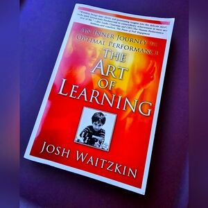 The Art of Learning by Josh Waitzkin - Chess Master Martial Artist - Paperback
